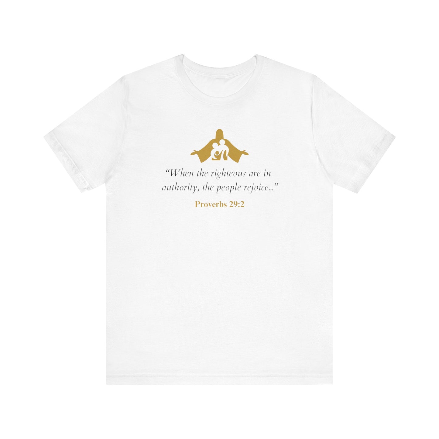 Proverbs 29:2 Quote T-Shirt