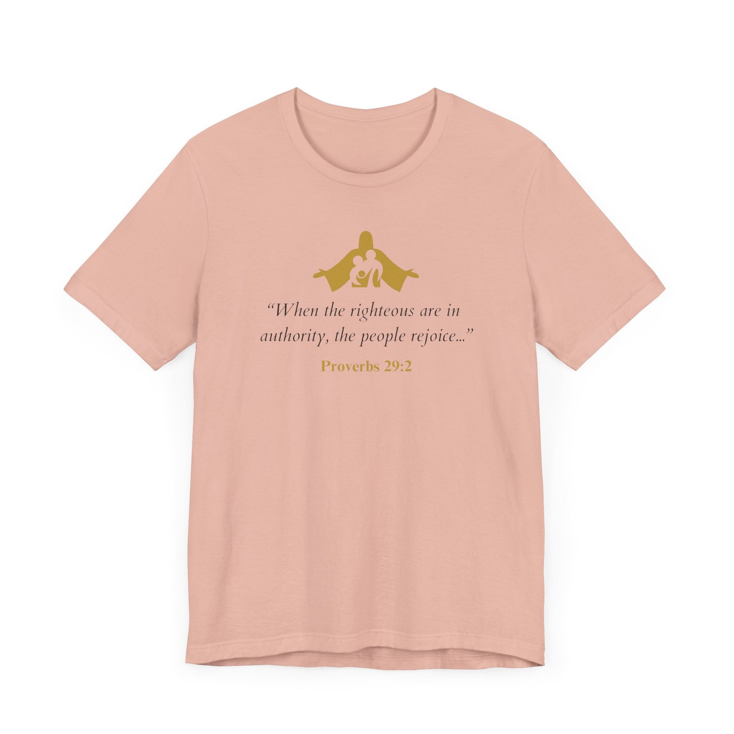 Proverbs 29:2 Quote T-Shirt