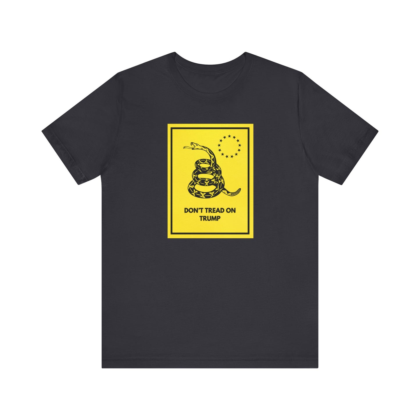 Don't Tread on Trump T-Shirt