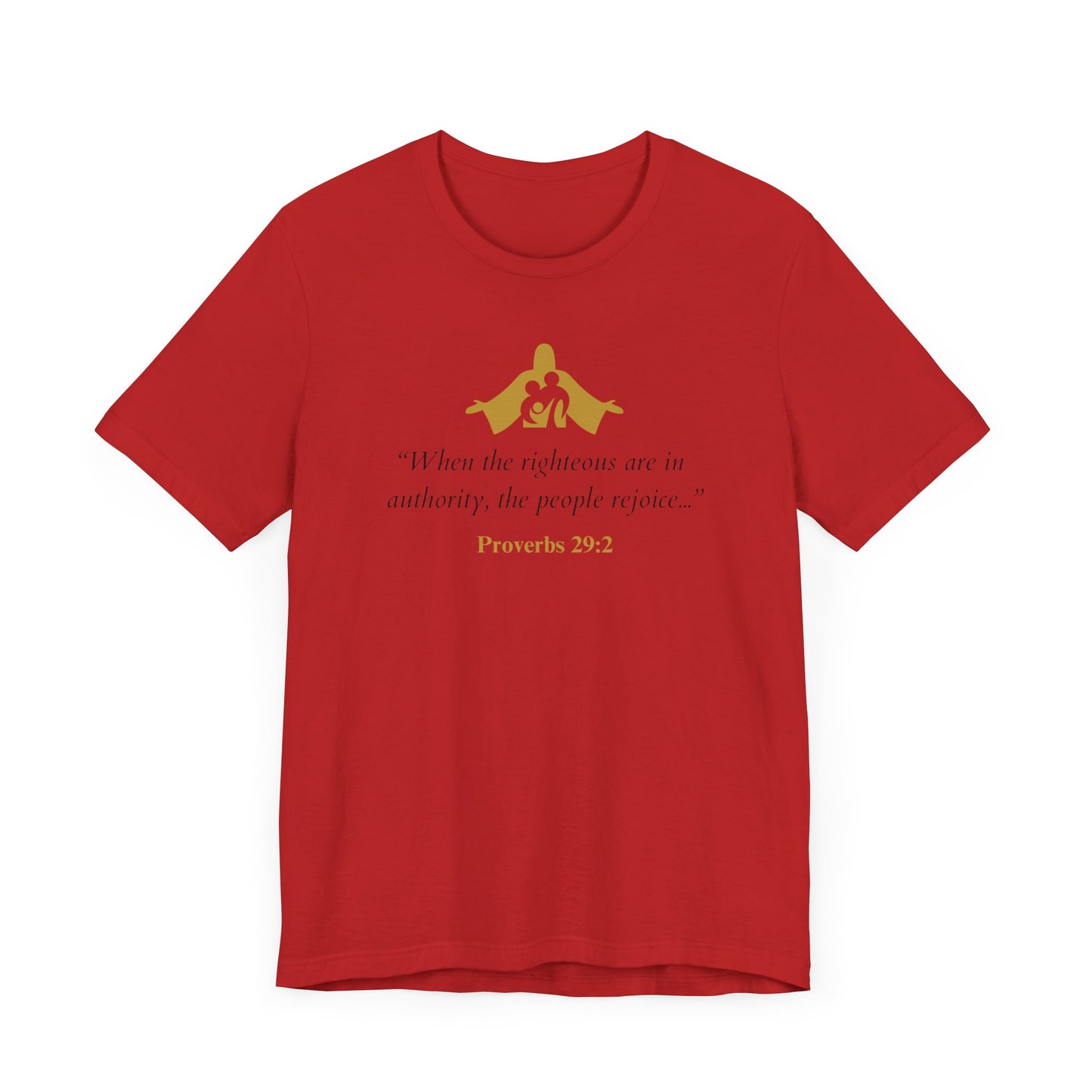 Proverbs 29:2 Quote T-Shirt