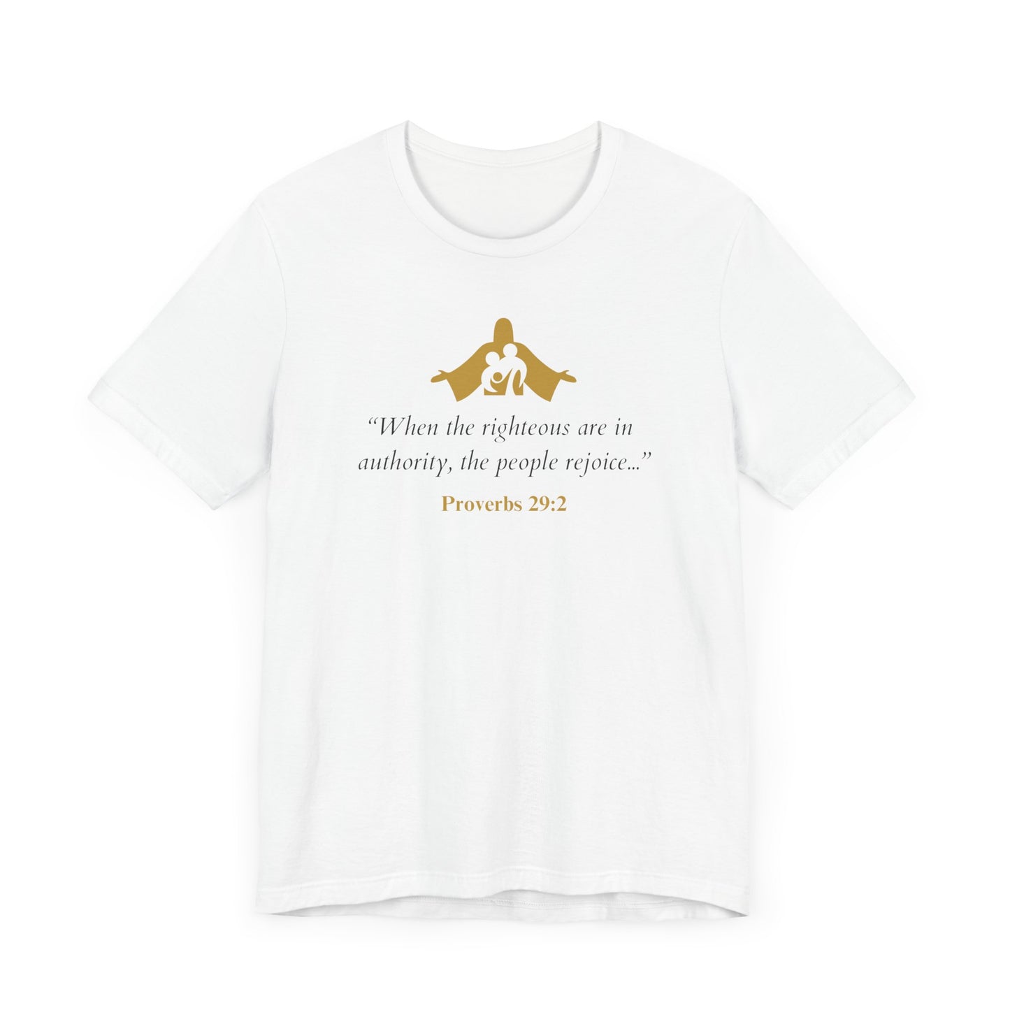 Proverbs 29:2 Quote T-Shirt