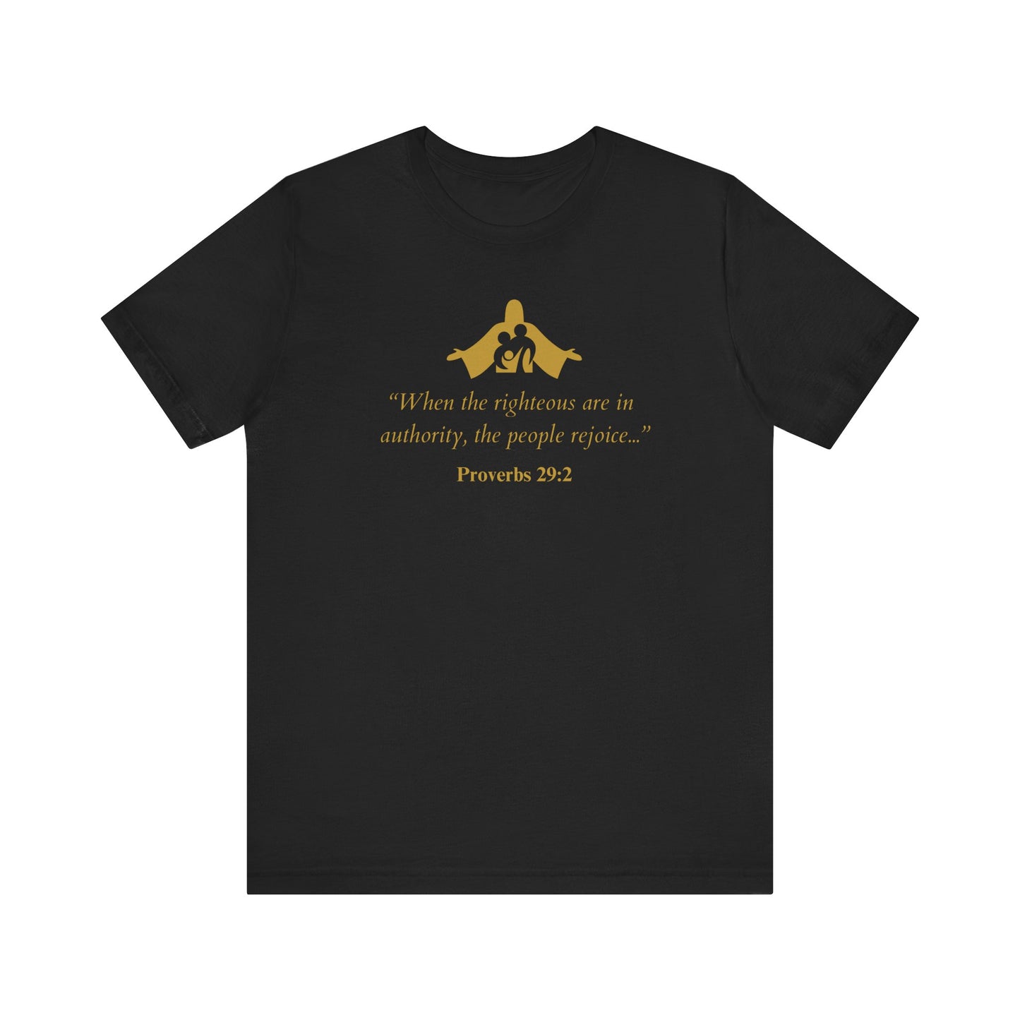 Proverbs 29:2 Quote T-Shirt