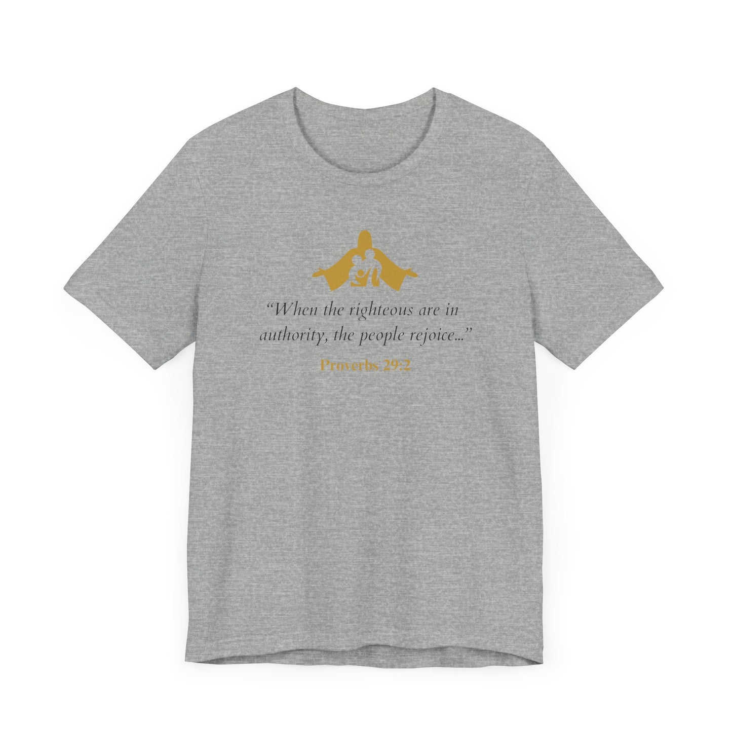 Proverbs 29:2 Quote T-Shirt