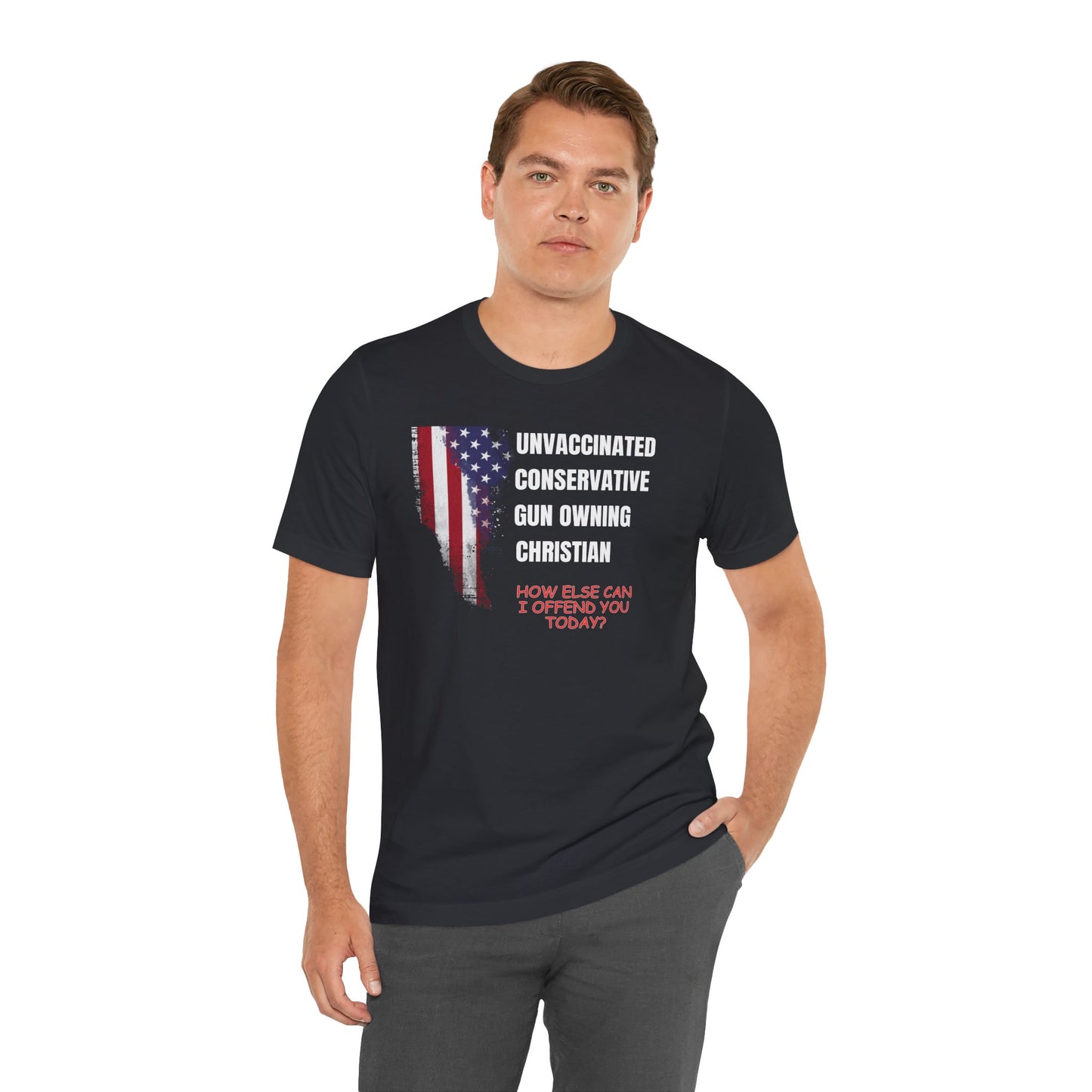 Unisex Patriotic Graphic Tee - "Unvaccinated Conservative Gun Owning Christian"