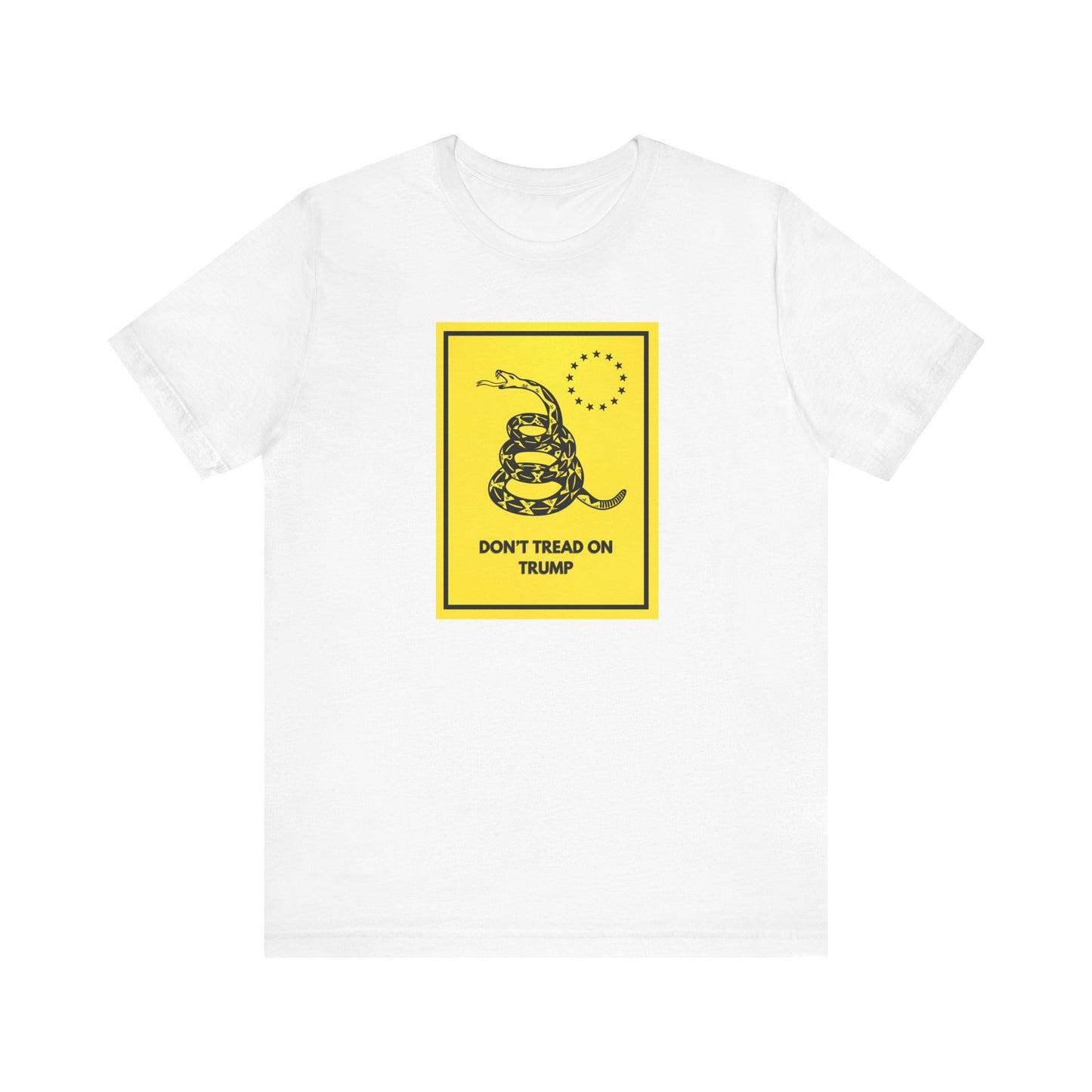 Don't Tread on Trump T-Shirt